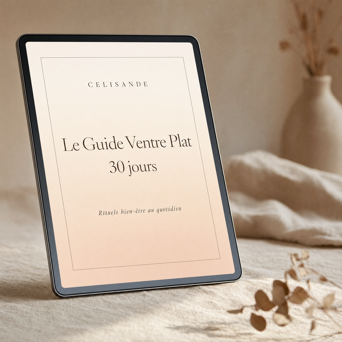 Le Guide Ventre Plat – 30 jours, e-book Celisande affiché sur une tablette